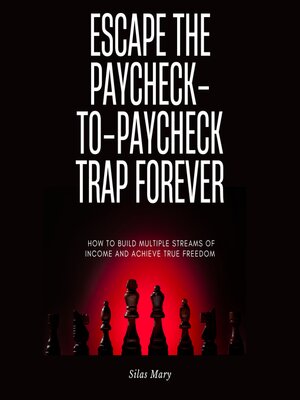 cover image of Escape the Paycheck-to-Paycheck Trap Forever